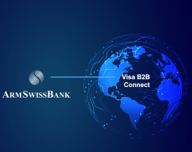  ARMSWISSBANK BECOMES FIRST BANK IN ARMENIA TO OFFER Visa B2B Connect SERVICES